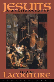 Title: Jesuits: A Multibiography, Author: Jean Lacouture