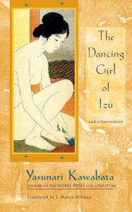 Title: The Dancing Girl of Izu and Other Stories, Author: Yasunari Kawabata