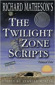 Richard Matheson's The Twilight Zone Scripts, Volume 2