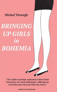 Title: Bringing Up Girls/Hohemia, Author: Michal Viewegh