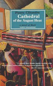 Title: Cathedral of the August Heat, Author: Pierre Clitandre