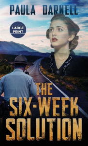 Title: The Six-Week Solution, Author: Paula Darnell