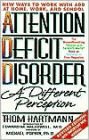 Attention Deficit Disorder : A Different Perception