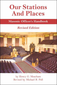 Our Stations and Places - Masonic Officer's Handbook