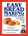 Easy Breadmaking For Special Diets, Third Edition