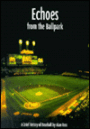 Echoes from the Ballpark: A Brief History of Baseball