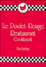 Le Poulet Rouge Restaurant Cookbook