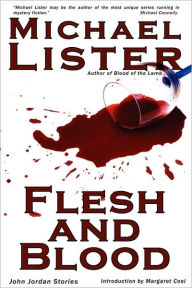 Title: Flesh and Blood, Author: Michael Lister