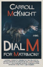 Dial M for Matrimony