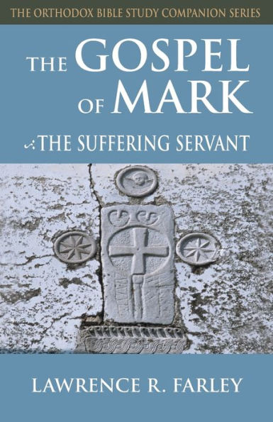 Gospel of Mark: The Suffering Servant