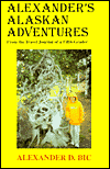 Alexander's Alaskan Adventures: From the Travel Journal of a Fifth-Grader