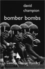 Bomber Bombs: A Bomber Hanson Mystery