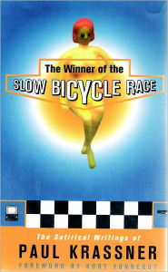 Title: The Winner of the Slow Bicycle Race, Author: Paul Krassner