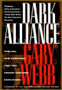 Dark Alliance: The CIA, the Contras, and the Cocaine Explosion / Edition 2