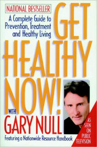 Get Healthy Now! With Gary Null / Edition 1