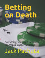 Betting on Death: Everything you need to host a Las Vegas Murder Mystery!
