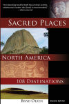 Alternative view 1 of Sacred Places North America: 108 Destinations