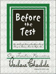 Before the Test: How I Taught Writing and Sixteen Out of Thirty-Two Students Made the Highest Score