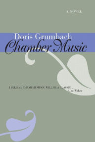 Title: Chamber Music, Author: Doris Grumbach