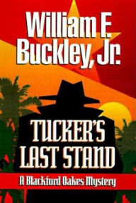 Title: Tucker's Last Stand, Author: William F. Buckley Jr.