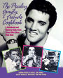 Presley Family & Friends Cookbook: A Cookbook and Memory Book from Those Who Knew Elvis Best