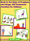 Back in the Days of Prophets and Kings: Old Testament Homilies for Children