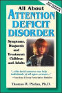 All About Attention Deficit Disorder: Symptoms, Diagnosis, and Treatment: Children and Adults / Edition 2