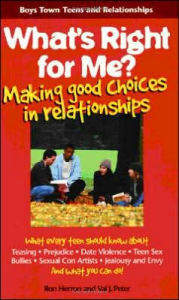 What's Right for Me? Making Good Choices in Relationships
