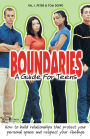 Boundaries: A Guide for Teens (secular edition): How to build relationships that protect your personal space and respect your feelings