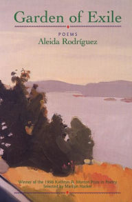 Title: Garden of Exile: Poems, Author: Aleida Rodríguez