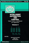 Intelligent Automation and Control: Recent Trends in Development and Applications