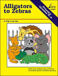 Title: Alligators to Zebras: A Trip to the Zoo, Author: Lynne Backer