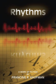 Title: Rhythms, Author: Francine R. Kaufman