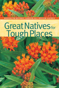 Great Natives for Tough Places