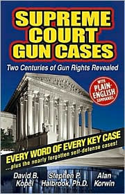 Supreme Court Gun Cases: Two Centuries of Gun Rights Revealed