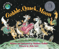 Title: Gobble, Quack, Moon, Author: Matthew Gollub