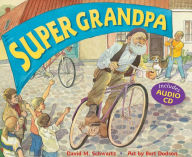 Title: Supergrandpa, Author: David M. Schwartz