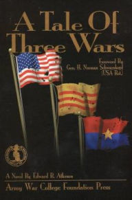 Title: A Tale of Three Wars, Author: Edward B. Atkeson