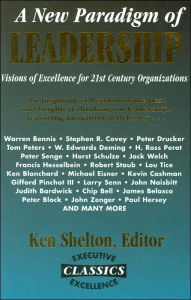 New Paradigm of Leadership: Visions of Excellence for 21st Century Organizations / Edition 1