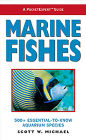 Marine Fishes: 500+ Essential-to-Know Aquarium Species (Pocketexpert Guide Series)