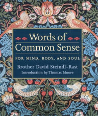 Title: Words Of Common Sense, Author: Brother David Steindl-Rast