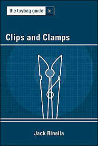 The Toybag Guide to Clips and Clamps
