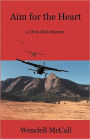 Aim for the Heart (Chris Klick Series #2)