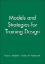Models and Strategies for Training Design / Edition 1