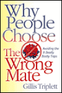 Why People Choose the Wrong Mate: Avoiding the 9 Deadly Booby Traps
