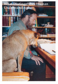 Title: What Distinguishes Human Understanding, Author: John Deely