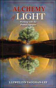 Alchemy of Light: Working with the Primal Energies of Life