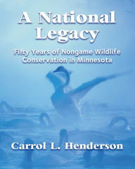 Title: A National Legacy, Author: Carrol L. Henderson