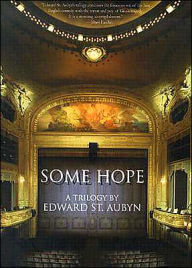 Some Hope: A Trilogy (Patrick Melrose Series)