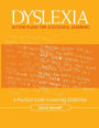 Dyslexia: Action Plans for Successful Learning: A Practical Guide to Learning Disabilities / Edition 1